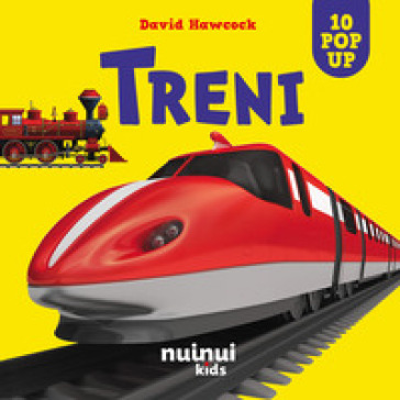 TRENI. SORPRENDENTI POP-UP. EDIZ. ILLUST
