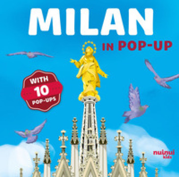 Milan in pop-ups. Ediz. a colori
