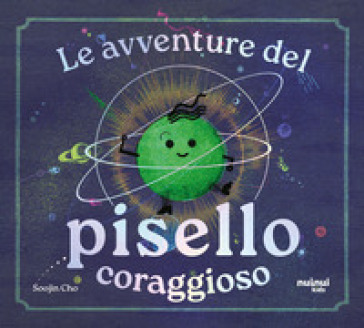 LE AVVENTURE DEL PISELLO CORAGGIOSO. EDI