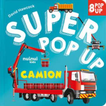CAMION. SUPER POP UP. EDIZ. A COLORI
