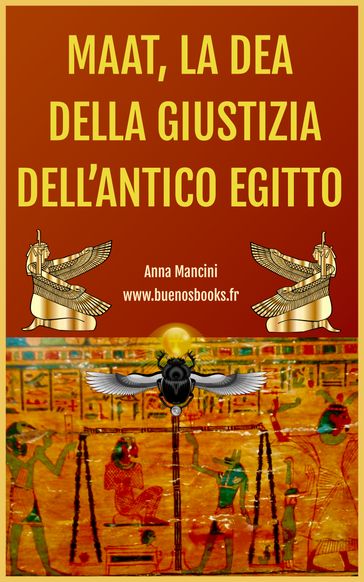 Maat, La Dea della Giustizia Dell'Antico Egitto