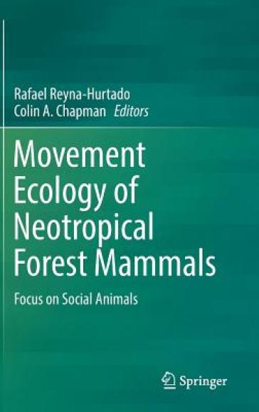 Movement Ecology of Neotropical Forest Mammals