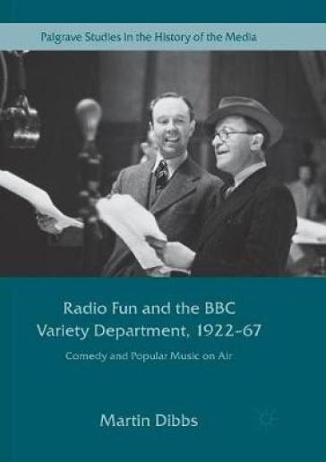Radio Fun and the BBC Variety Department, 1922¿67