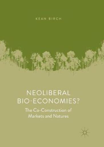 Neoliberal Bio-Economies?