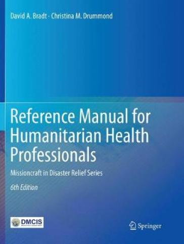 Reference Manual for Humanitarian Health Professionals