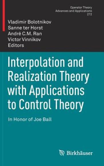 Interpolation and Realization Theory with Applications to Control Theory