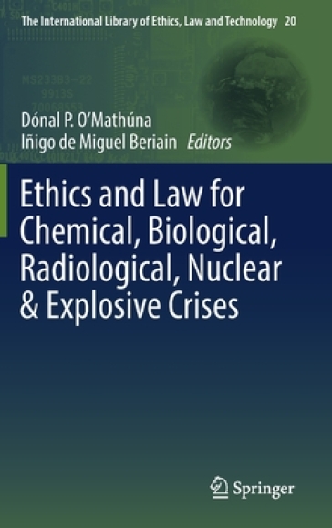 Ethics and Law for Chemical, Biological, Radiological, Nuclear & Explosive Crises