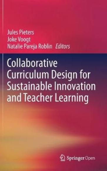 Collaborative Curriculum Design for Sustainable Innovation and Teacher Learning