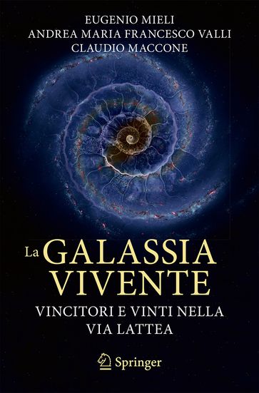 La galassia vivente