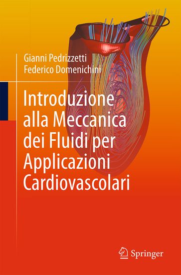 Introduzione alla Meccanica dei Fluidi per Applicazioni Cardiovascolari