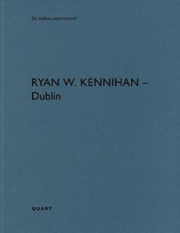 Ryan W. Kennihan ¿ Dublin