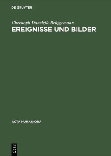 Ereignisse und Bilder
