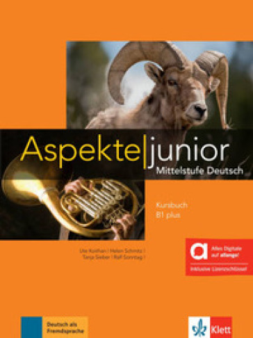 Aspekte junior. B1 plus. Kursbuch. Hybride Ausgabe allango. Per le Scuole superiori. Con e-book. Con espansione online. Vol. 1