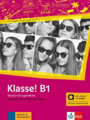 Klasse! B1. Kursbuch. Hybride Ausgabe allango. Per la Scuola media. Con e-book. Con espansione online. Vol. 3