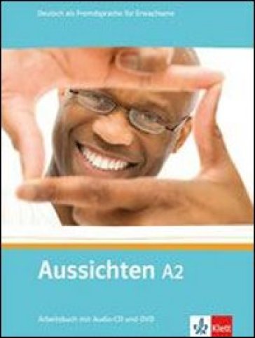 Aussichten. A2. Arbeitsbuck. Per le Scuole superiori. Con CD Audio. Con espansione online. Vol. 2
