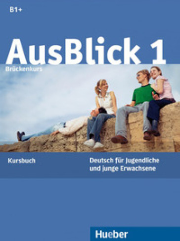 Ausblick. Kursbuch. Per le Scuole superiori. Vol. 1