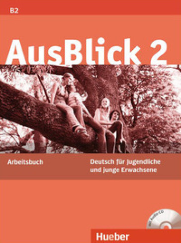 Ausblick. Arbeitsbuch. Per le Scuole superiori. Con CD Audio. Vol. 2