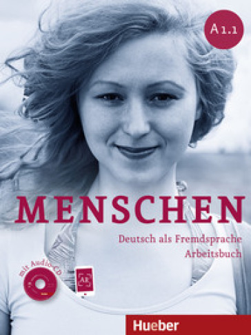 Menschen. A1. Per le Scuole superiori. Con espansione online. Vol. 1: Arbeitsbuch con CD Audio