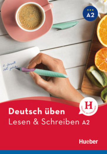 Lesen &amp; Schreiben. A2. Per le scuole superiori