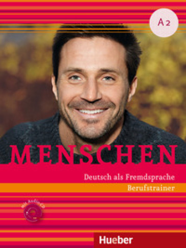 Menschen. Deutsch als Fremdsprache. A2. Per le Scuole superiori. Con CD-ROM