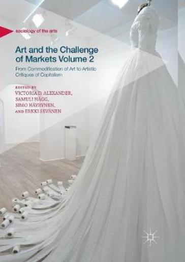 Art and the Challenge of Markets Volume 2