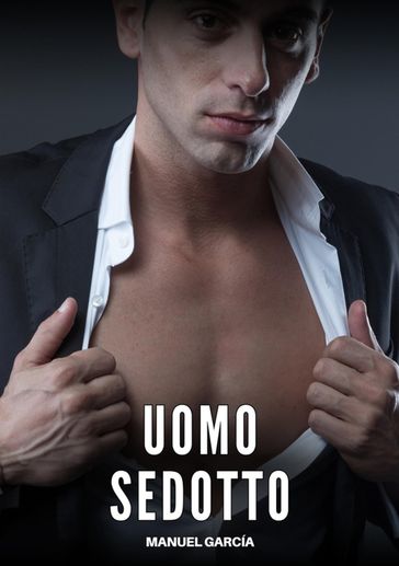 Uomo Sedotto