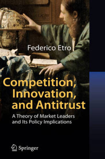 Competition, Innovation, and Antitrust