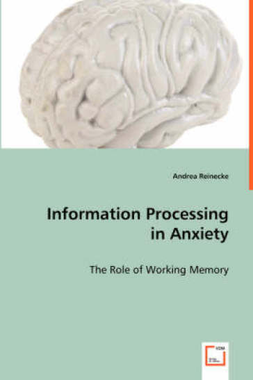 Information Processing in Anxiety
