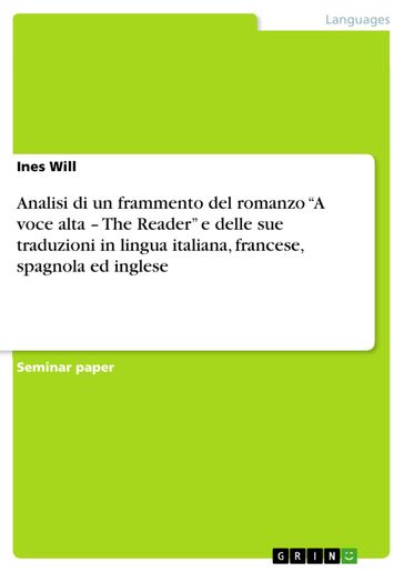 Analisi di un frammento del romanzo "A voce alta  The Reader" e delle sue traduzioni in lingua italiana, francese, spagnola ed inglese