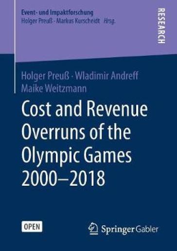 Cost and Revenue Overruns of the Olympic Games 2000¿2018
