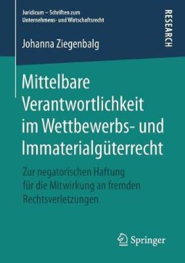  Mittelbare Verantwortlichkeit im Wettbewerbs- und Immaterialguterrecht    -0