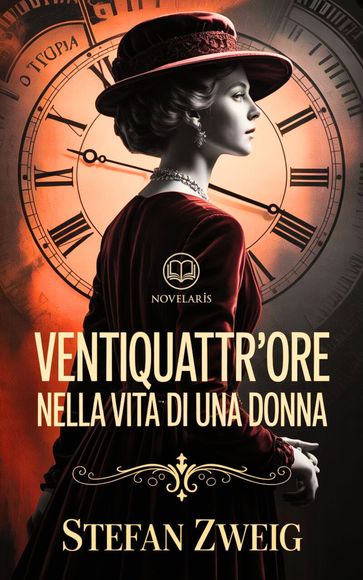 Ventiquattr'ore nella vita di una donna (Novelaris)