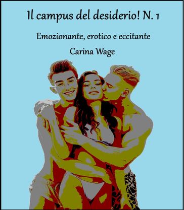 Il campus del desiderio! N. 1