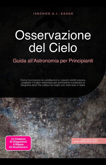 Osservazione del Cielo: Guida all'Astronomia per Principianti