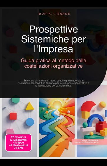 Prospettive Sistemiche per l'Impresa: Guida pratica al metodo delle costellazioni organizzative