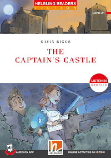 The captain's castle. Listen in stories. Registrazione in inglese britannico. Level 1 A1. Con e-zone. Con File audio per il download