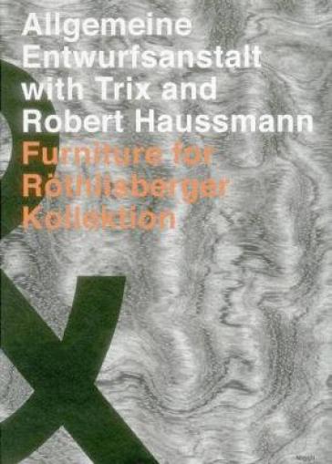  Allgemeine Entwurfsanstalt with Trix and Robert Haussmann    -0