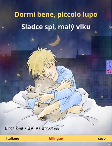 Dormi bene, piccolo lupo  Sladce spi, malý vlku (italiano  ceco)