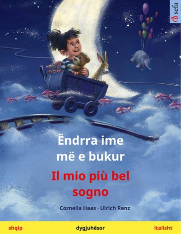 Ëndrra ime me e bukur  Il mio più bel sogno (shqip  italisht)