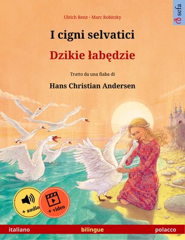 I cigni selvatici  Dzikie abdzie (italiano  polacco)