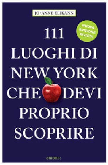 111 luoghi di New York che devi proprio scoprire