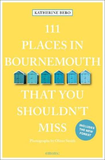 111 Places In Bournemouth That You Shouldn't Miss