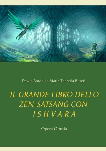 IL GRANDE LIBRO DELLO ZEN-SATSANG con I S H V A R A