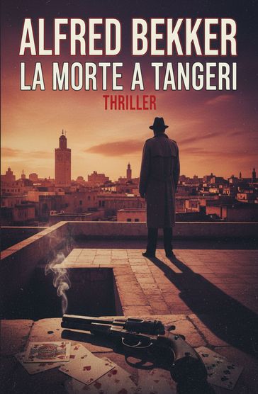 La morte a Tangeri: thriller