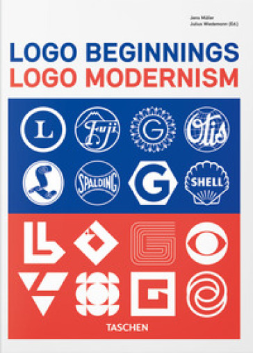 Logo beginnings. Logo modernism. 45th ed. Ediz. inglese, francese, tedesca