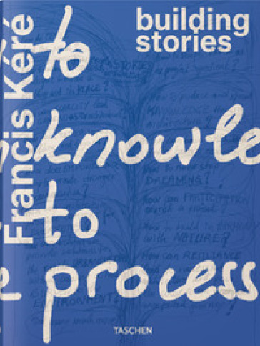 Francis Kéré. Building stories