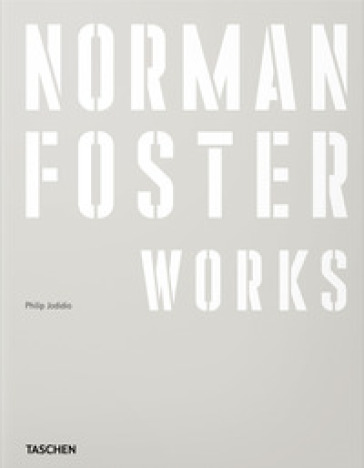 Norman Foster. Works. Ediz. inglese