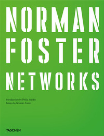 Norman Foster. Networks. Ediz. inglese