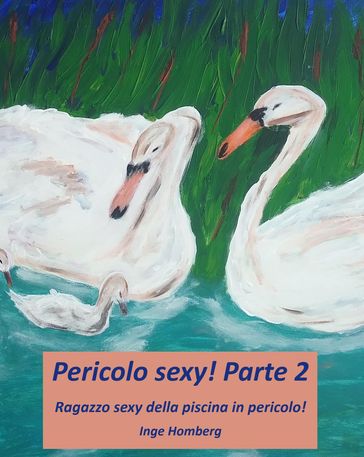 Pericolo sexy! Parte 2
