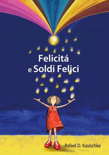 Felicità e Soldi Felici